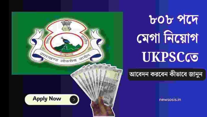 Apply for UKPSC Recruitment 2026 for 808 Posts